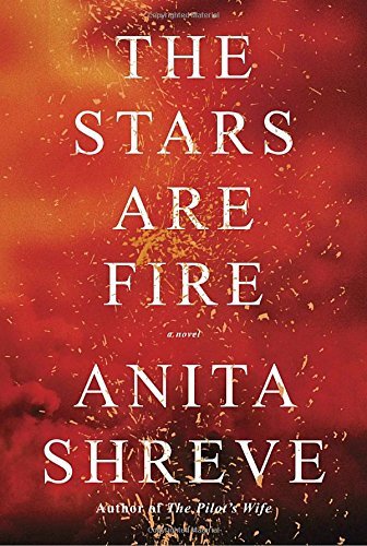 Anita Shreve/The Stars Are Fire
