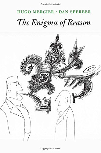Hugo Mercier The Enigma Of Reason 