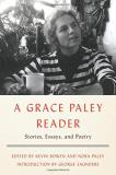 Grace Paley A Grace Paley Reader Stories Essays And Poetry 