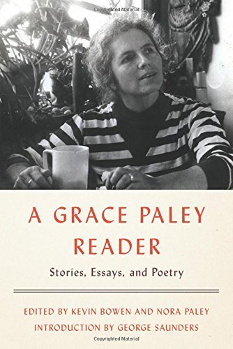 Grace Paley A Grace Paley Reader Stories Essays And Poetry 