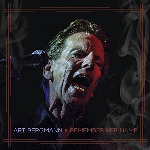 Art Bergmann/Remember Her Name