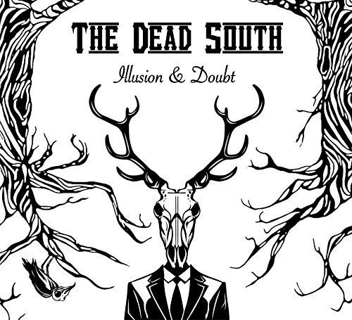 Dead South/Illusion & Doubt@Import-Deu