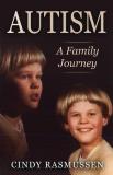 Cindy Rasmussen Autism A Family Journey 