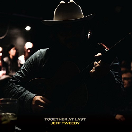Jeff Tweedy/Together At Last