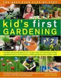 Jenny Hendy The Best Ever Step By Step Kid's First Gardening Fantastic Gardening Ideas For 5 To 12 Year Olds 