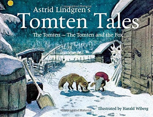 Astrid Lindgren Astrid Lindgren's Tomten Tales The Tomten And The Tomten And The Fox 