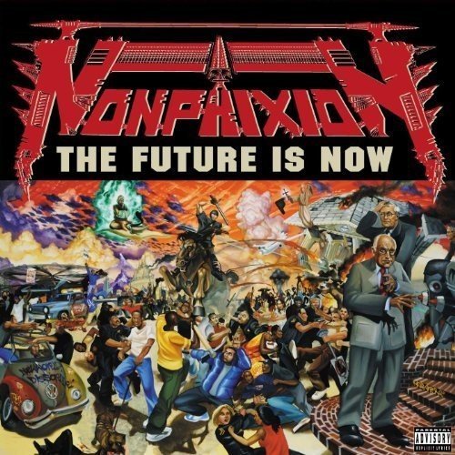 Non Phixion/Future Is Now