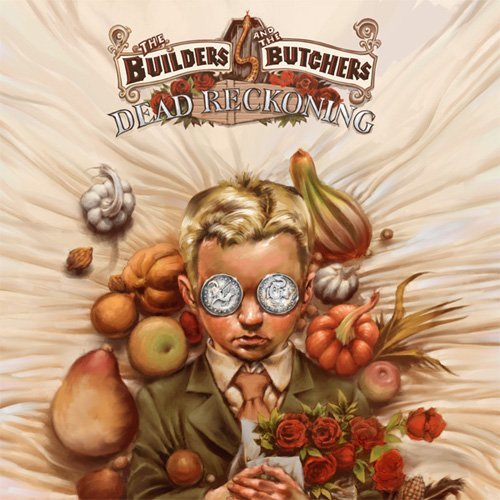 Builders & The Butchers/Dead Reckoning@Limited Edition Green Vinyl