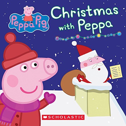 Scholastic/Christmas with Peppa (Peppa Pig@ Board Book)