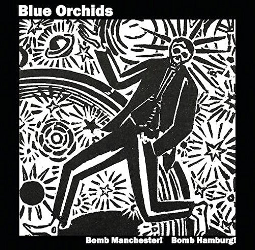 Blue Orchids/Bomb Manchester! / Bomb Hamburg!@2CD Limited Edition