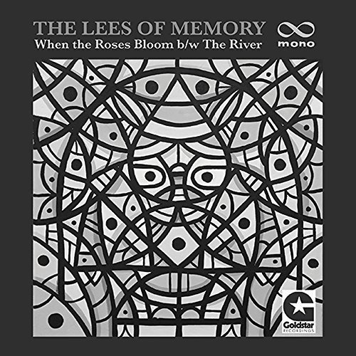 The Lees Of Memory/When The Roses Bloom / The River
