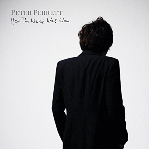 Peter Perrett/How The West Was Won
