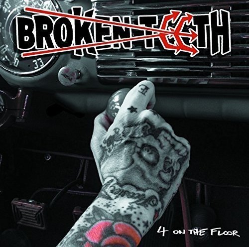 Broken Teeth/Four On The Floor