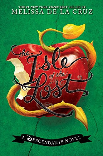 Melissa de la Cruz/The Isle of the Lost@A Descendants Novel