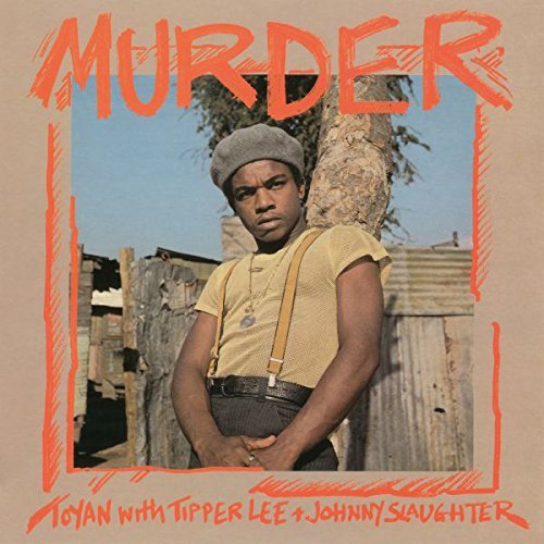 Toyan/Tipper Lee/Slaughter/Murder