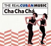 Various Artist Real Cuban Music Cha Cha Cha 