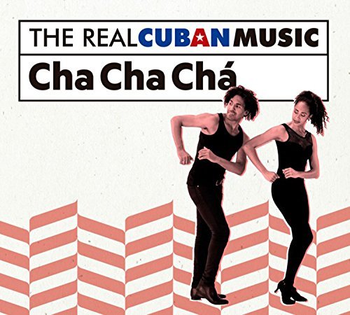 Various Artist Real Cuban Music Cha Cha Cha 