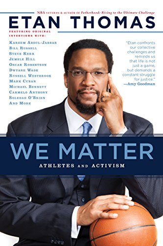 Etan Thomas/We Matter@ Athletes and Activism