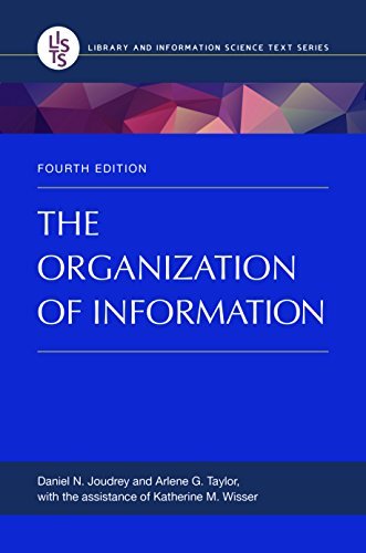 Daniel N. Joudrey The Organization Of Information 0004 Edition;revised 
