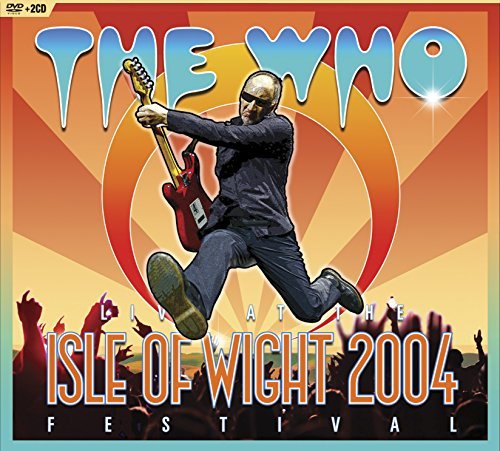 The Who/Live at The Isle of Wight Festival 2004@DVD/2 CD