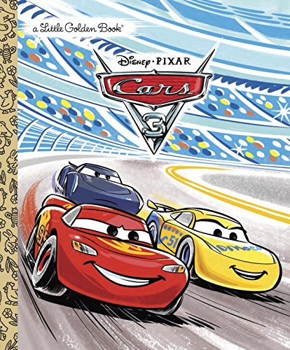 Victoria Saxon/Cars 3 Little Golden Book (Disney/Pixar Cars 3)