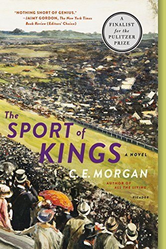 C. E. Morgan/The Sport of Kings