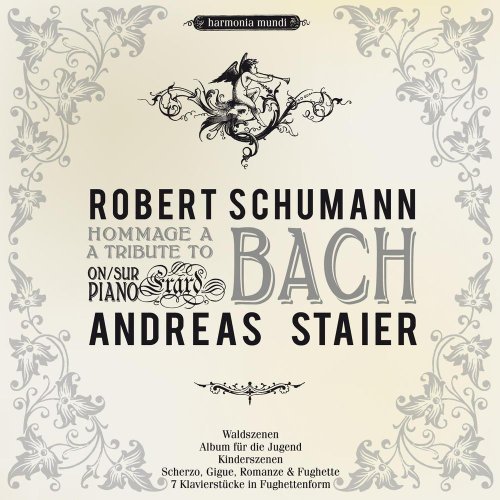 R. Schumann/Hommage A Bach-Kinderszenen Al@Staier*andreas (Pno)