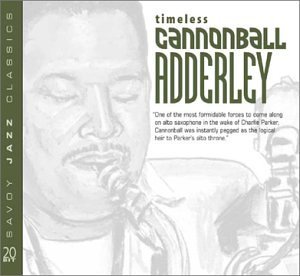 Cannonball Adderley/Timeless@Remastered@Timeless