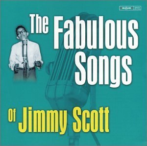 Jimmy Scott/Fabulous Songs Of Jimmy Scott