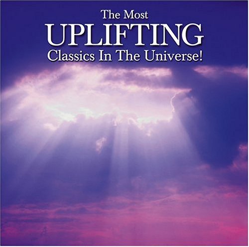 Most Uplifting Classical Music Most Uplifting Classical Music Various 