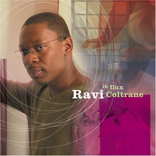 Ravi Coltrane/In Flux
