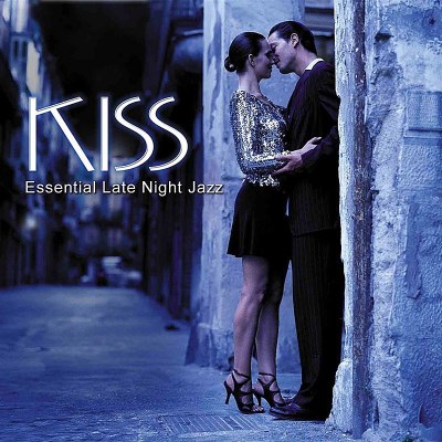 Essential Late Night Jazz Kiss Essential Late Night Jazz 