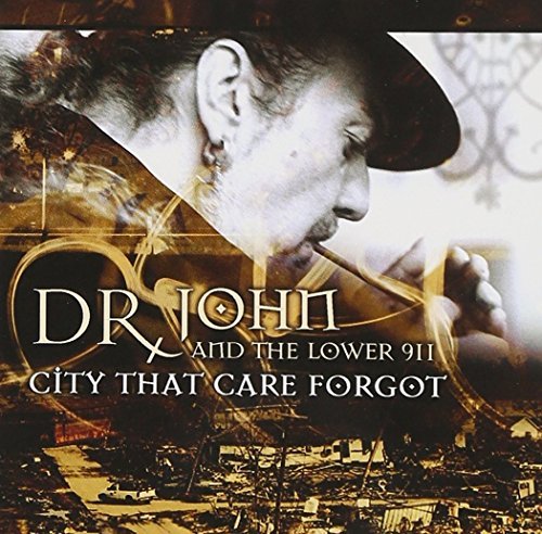 Dr. John/City That Care Forgot@Feat. Clapton/Nelson/Difranco