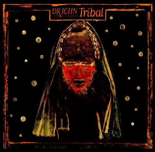 Dr. John & The Lower 911/Tribal