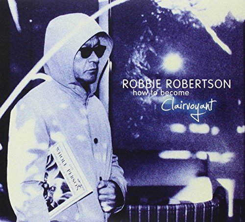 Robbie Robertson/How To Become Clairvoyant: Del@Import-Gbr@2 Cd/Deluxe Ed.