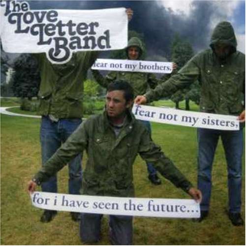 Love Letter Band/Fear Not My Brothers