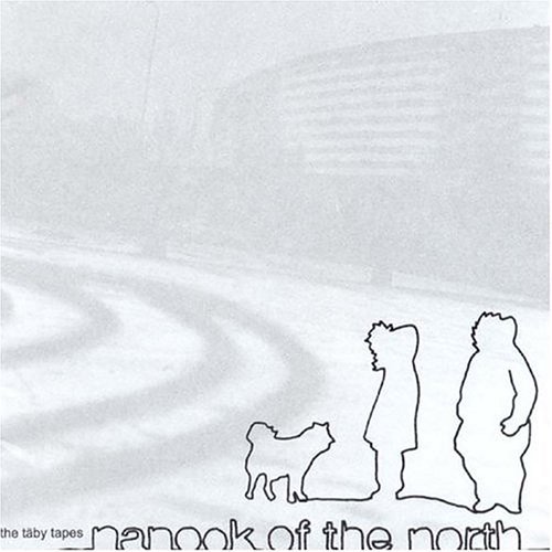 Nanook Of The North/Taby Tapes