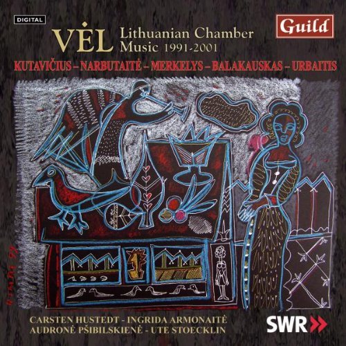 Vel Lithuanian Chamber Music 1/Vel Lithuanian Chamber Music 1@Kutavicius/Narbutaite/Merkelys@Balakauskas/Urbaitis/Wagner