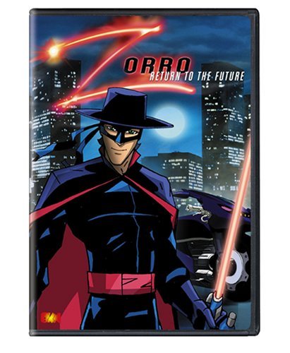 ZORRO: RETURN TO THE FUTURE/ZORRO: RETURN TO THE FUTURE