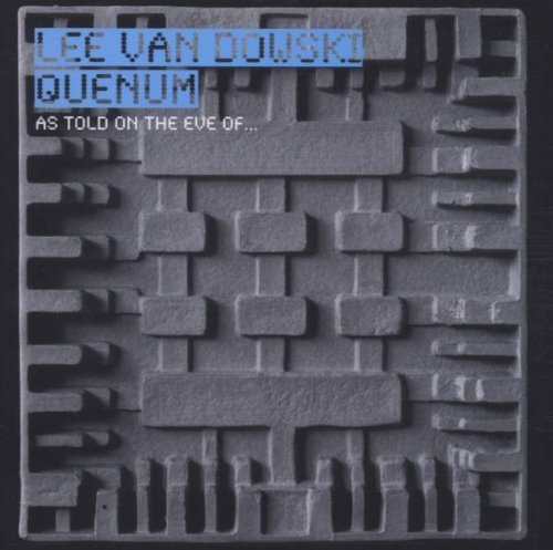 Lee & Quenum Van Dowski/As Told On The Eve Of@Import-Eu