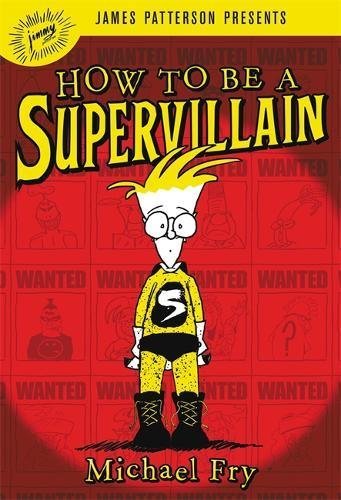 Michael Fry/How to Be a Supervillain
