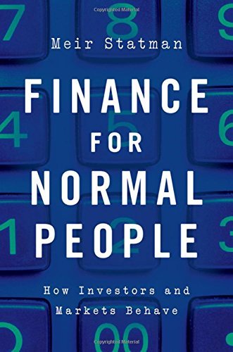 Meir Statman Finance For Normal People How Investors And Markets Behave 