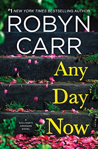 Robyn Carr Any Day Now Large Print 