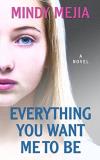 Mindy Mejia Everything You Want Me To Be Large Print 