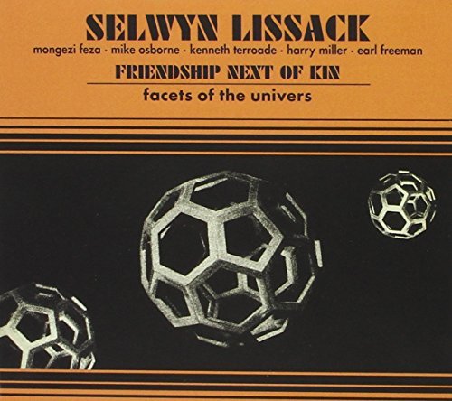 Selwyn Lissack/Friendship Next Of Kin - Facets Of The Univers