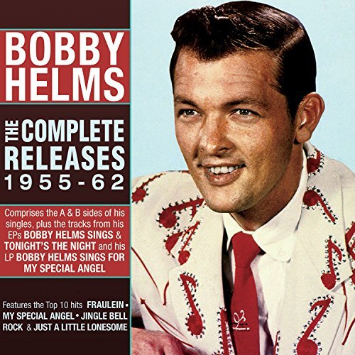 Bobby Helms/The Complete Releases 1955-62