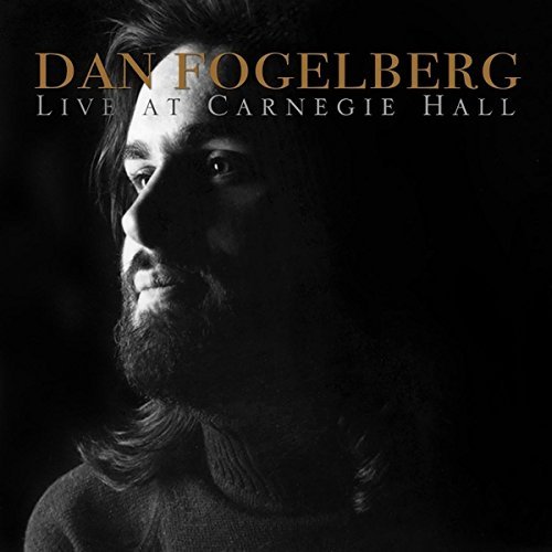 Dan Fogelberg/Live At Carnegie Hall