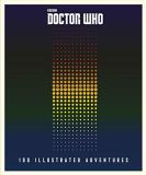 Unknown Doctor Who 100 Illustrated Adventures 
