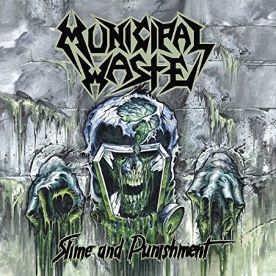 Municipal Waste/Slime & Punishment