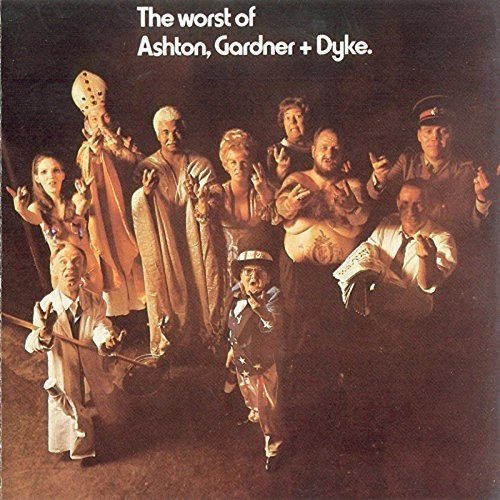 Ashton Gardner & Dyke/Worst Of Ashton Gardner & Dyke@Import-Jpn@Remastered